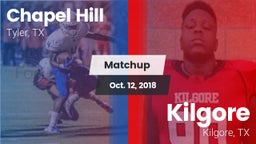 Matchup: Chapel Hill High vs. Kilgore  2018