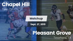 Matchup: Chapel Hill High vs. Pleasant Grove  2019