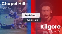 Matchup: Chapel Hill High vs. Kilgore  2019