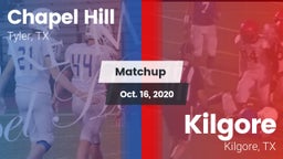 Matchup: Chapel Hill High vs. Kilgore  2020