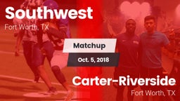 Matchup: Southwest High vs. Carter-Riverside  2018