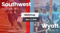 Matchup: Southwest High vs. Wyatt  2018