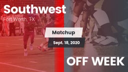 Matchup: Southwest High vs. OFF WEEK 2020