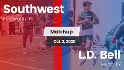Matchup: Southwest High vs. L.D. Bell 2020