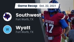 Recap: Southwest  vs. Wyatt  2021