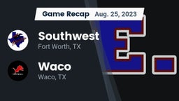 Recap: Southwest  vs. Waco  2023