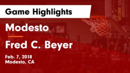 Modesto  vs Fred C. Beyer  Game Highlights - Feb. 7, 2018