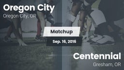 Matchup: Oregon City High vs. Centennial  2016