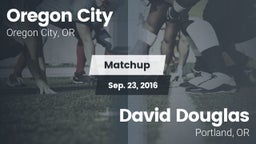 Matchup: Oregon City High vs. David Douglas  2016