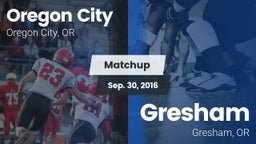 Matchup: Oregon City High vs. Gresham  2016
