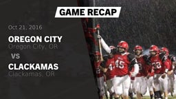Recap: Oregon City  vs. Clackamas  2016