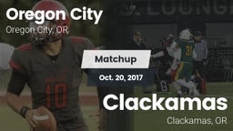 Matchup: Oregon City High vs. Clackamas  2017