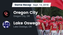 Recap: Oregon City  vs. Lake Oswego  2018