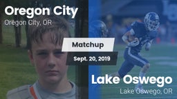 Matchup: Oregon City High vs. Lake Oswego  2019
