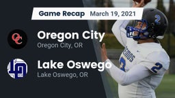 Recap: Oregon City  vs. Lake Oswego  2021