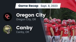 Recap: Oregon City  vs. Canby  2023