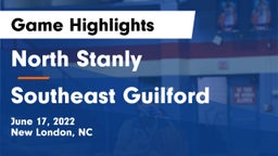 North Stanly  vs Southeast Guilford  Game Highlights - June 17, 2022
