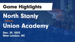 North Stanly  vs Union Academy  Game Highlights - Dec. 29, 2023