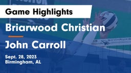 Briarwood Christian  vs John Carroll Game Highlights - Sept. 28, 2023