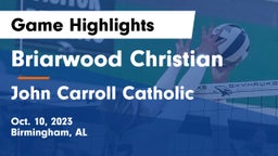 Briarwood Christian  vs John Carroll Catholic Game Highlights - Oct. 10, 2023