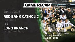 Recap: Red Bank Catholic  vs. Long Branch  2015