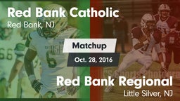 Matchup: Red Bank Catholic vs. Red Bank Regional  2016