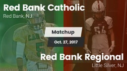 Matchup: Red Bank Catholic vs. Red Bank Regional  2017