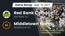 Recap: Red Bank Catholic  vs. Middletown North  2017