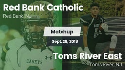 Matchup: Red Bank Catholic vs. Toms River East  2018