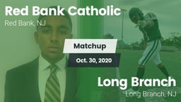 Matchup: Red Bank Catholic vs. Long Branch  2020