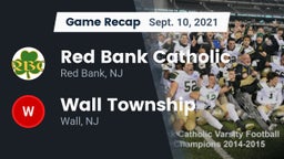 Recap: Red Bank Catholic  vs. Wall Township  2021