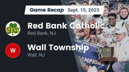 Recap: Red Bank Catholic  vs. Wall Township  2023
