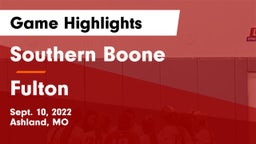 Southern Boone  vs Fulton  Game Highlights - Sept. 10, 2022