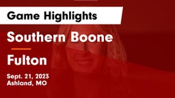 Southern Boone  vs Fulton  Game Highlights - Sept. 21, 2023