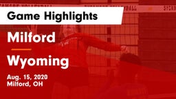 Milford  vs Wyoming  Game Highlights - Aug. 15, 2020