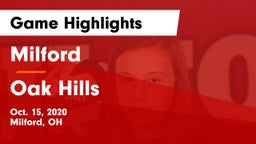 Milford  vs Oak Hills  Game Highlights - Oct. 15, 2020