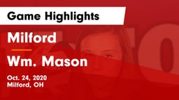 Milford  vs Wm. Mason  Game Highlights - Oct. 24, 2020