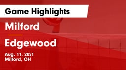 Milford  vs Edgewood  Game Highlights - Aug. 11, 2021