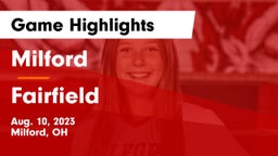 Milford  vs Fairfield  Game Highlights - Aug. 10, 2023