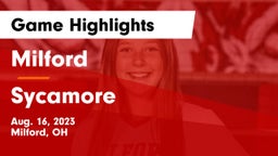 Milford  vs Sycamore  Game Highlights - Aug. 16, 2023