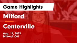Milford  vs Centerville Game Highlights - Aug. 17, 2023