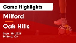 Milford  vs Oak Hills  Game Highlights - Sept. 18, 2021