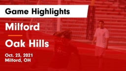 Milford  vs Oak Hills  Game Highlights - Oct. 23, 2021