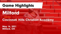 Milford  vs Cincinnati Hills Christian Academy Game Highlights - May 14, 2021