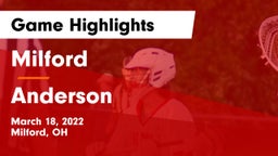 Milford  vs Anderson  Game Highlights - March 18, 2022