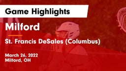 Milford  vs St. Francis DeSales  (Columbus) Game Highlights - March 26, 2022