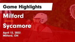 Milford  vs Sycamore  Game Highlights - April 12, 2022