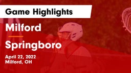 Milford  vs Springboro  Game Highlights - April 22, 2022
