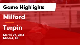 Milford  vs Turpin  Game Highlights - March 22, 2024