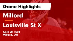 Milford  vs Louisville St X Game Highlights - April 28, 2024